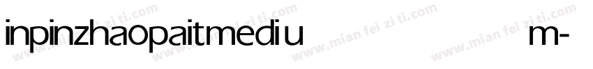 inpinzhaopait medium字体转换